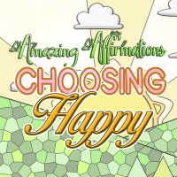 Amazing Affirmations - Choosing Happy Coloring Page Designs