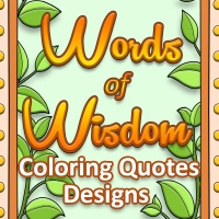 Words of Wisdom Coloring Quotes