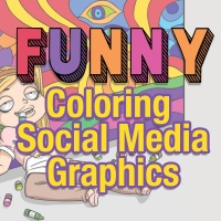 Funny Coloring Social Media Graphics