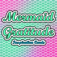 Colorful Mermaid Gratitude Inspiration Cards