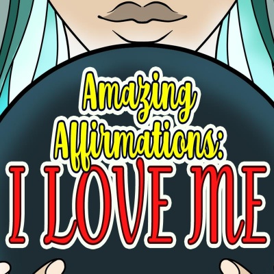 Amazing Affirmations: I Love Me Coloring Page Designs