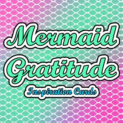 Mermaid Gratitude Coloring Inspiration Cards
