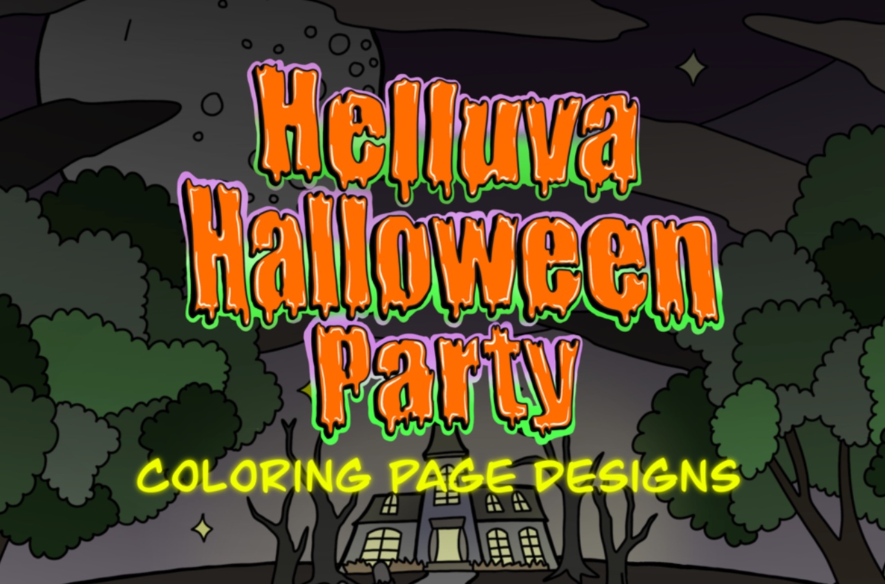 an image with the text "Helluva Halloween Party Coloring Page Designs" with a spooky house and trees on the background